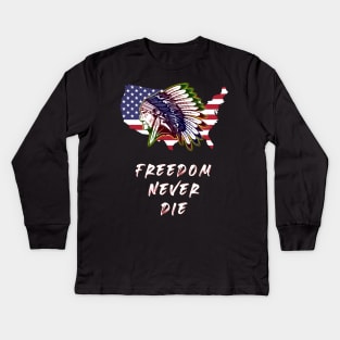 native American Indian freedom never die shirt Kids Long Sleeve T-Shirt